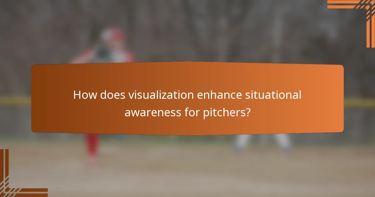 How does visualization enhance situational awareness for pitchers?